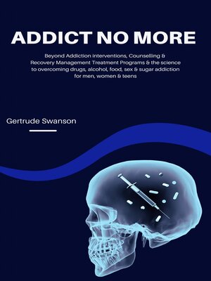 cover image of Addict No More